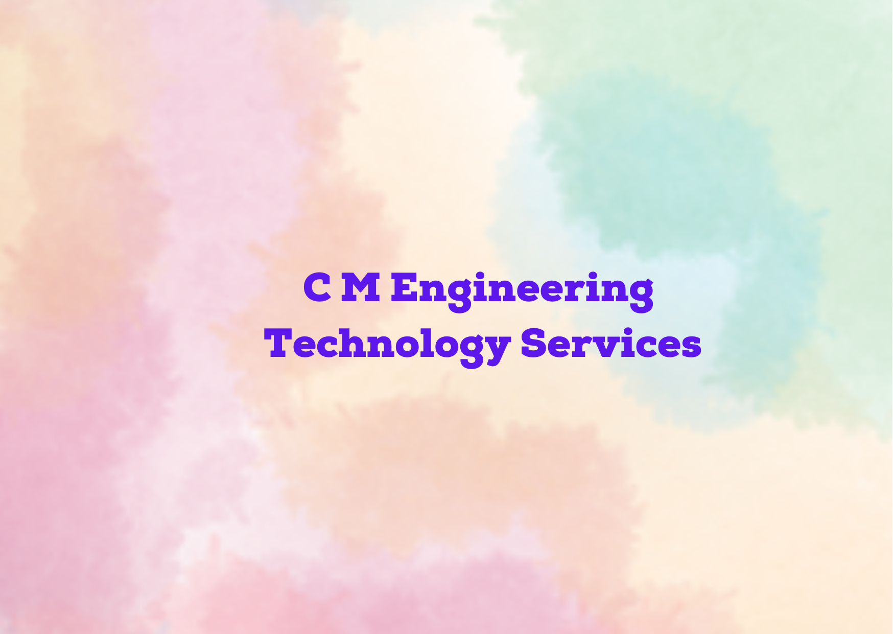 C M Engineering Technology Services 