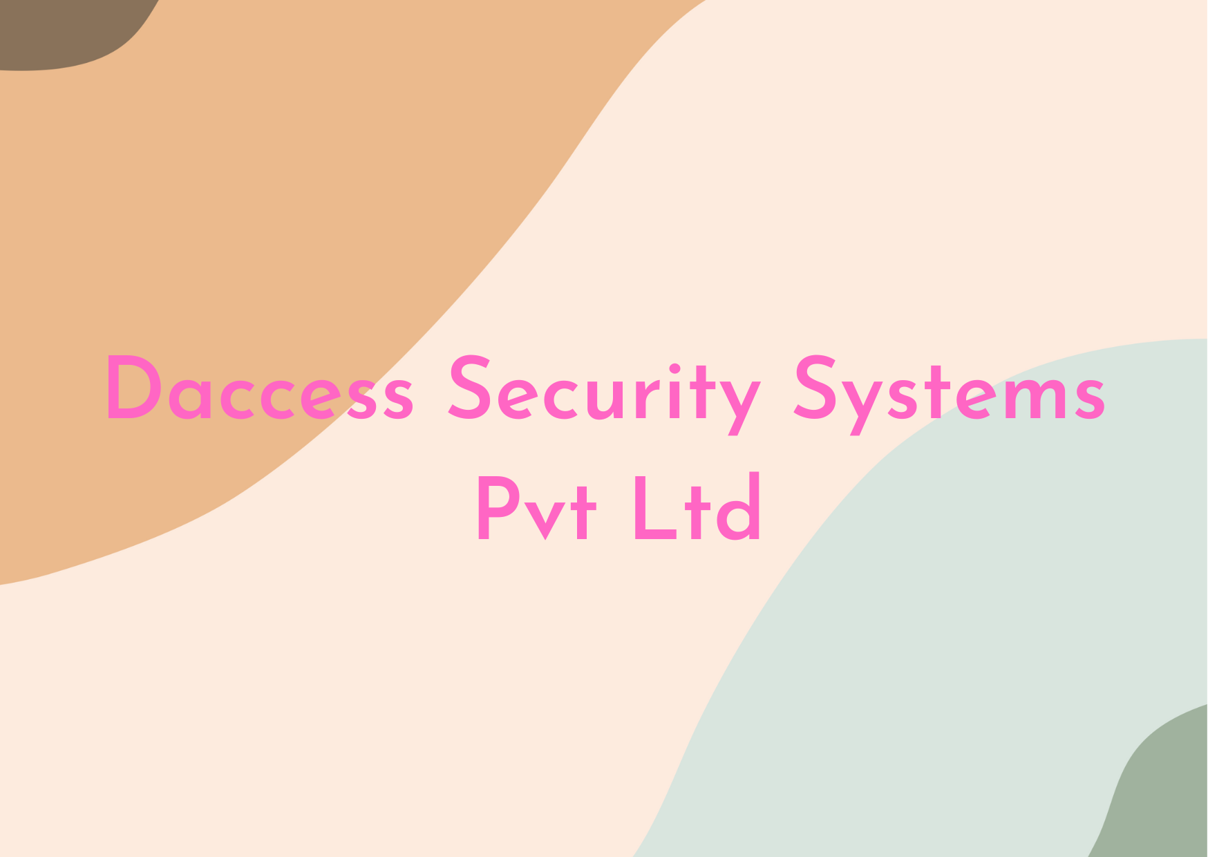 Daccess Security Systems Pvt Ltd,   