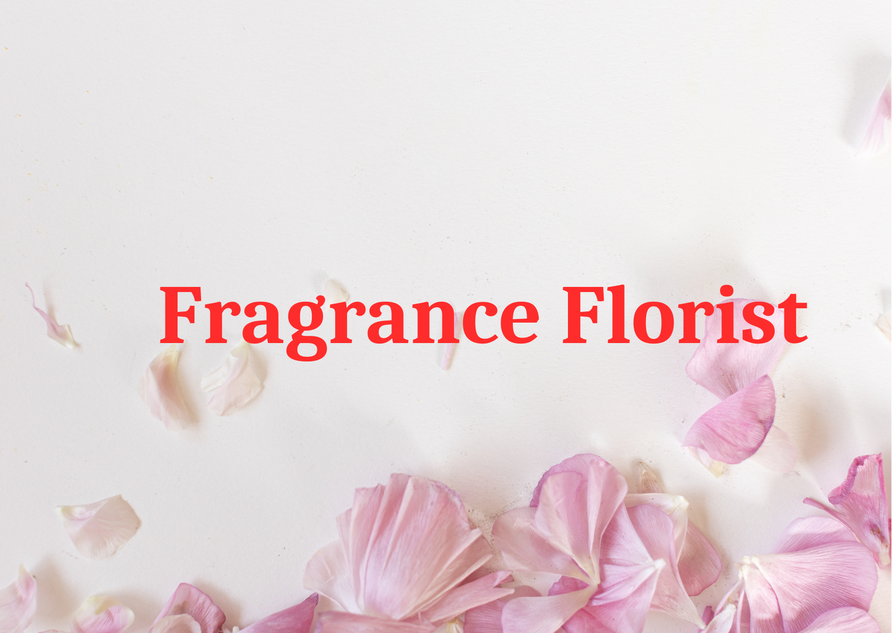 Fragrance Florist,   
