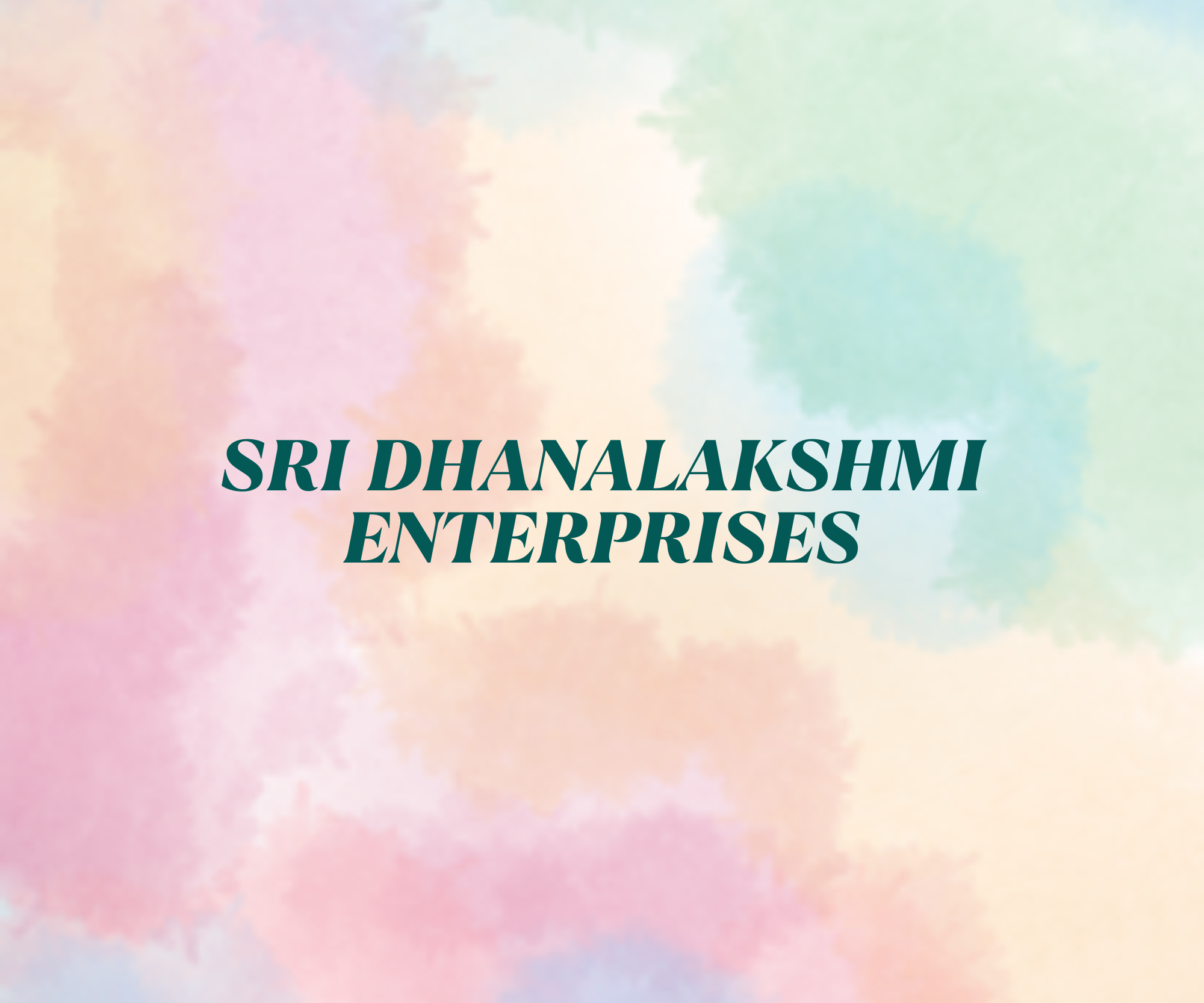 SRI DHANALAKSHMI ENTERPRISES 